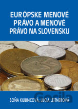Európske menové právo a menové právo na Slovensku