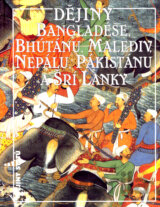 Dějiny Bangladéše, Bhútánu, Malediv, Nepálu, Pákistánu a Šrí Lanky