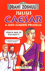 Julius Caesar a jeho zákerní priatelia
