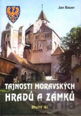 Tajnosti moravských hradů a zámků