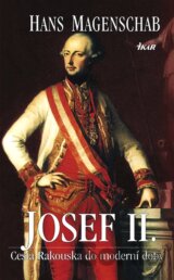 Josef II. - Cesta Rakouska do moderní doby