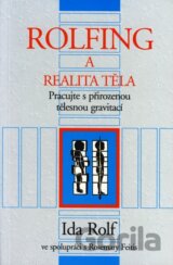 Rolfing a realita těla