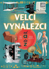 Velcí vynálezci od A do Z