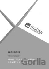 Matika pre spolužiakov: Goniometria (pracovný zošit)
