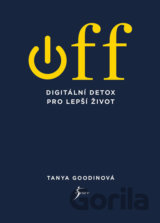 OFF – Digitální detox pro lepší život