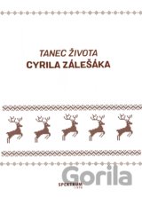 Tanec života Cyrila Zálešáka