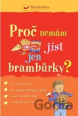 Proč nemám jíst jen brambůrky?