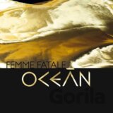 Ocean: Femme Fatale