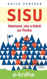 Sisu: Odolnost, síla a štěstí po finsku