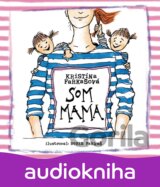 Som mama - CD (audiokniha)