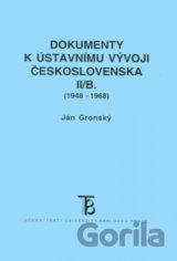 Dokumenty k ústavnímu vývoji Československa II/B. (1948-1968)