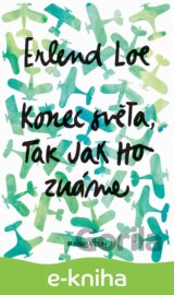 Konec světa, tak jak ho známe
