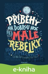Příběhy na dobrou noc pro malé rebelky