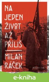 Na jeden život až příliš