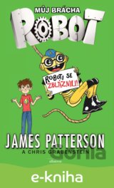 Můj brácha robot - Roboti se zbláznili!