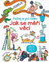 Jak se měří věci