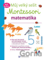 Můj velký sešit Montessori - matematika