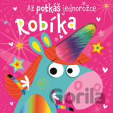 Až potkáš jednorožce Robíka