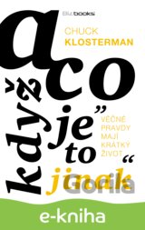 A co když je to jinak