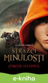 Strážci minulosti - Circus Maximus