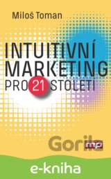 Intuitivní marketing pro 21. století