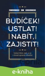 Budíček! Ustlat! Nabít, zajistit!