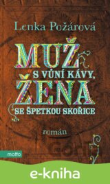 Muž s vůní kávy, žena se špetkou skořice