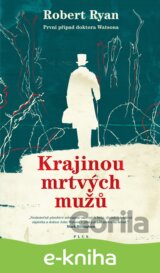 Krajinou mrtvých mužů