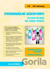 Personální agentury: jejich úloha na trhu práce