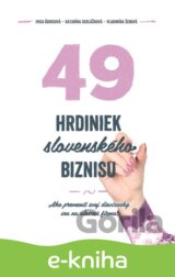 49 hrdiniek slovenského biznisu