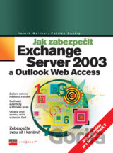 Jak zabezpečit Exchange Server 2003 a Outlook Web Access