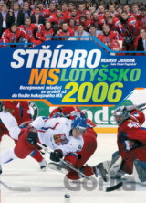 Stříbro MS Lotyšsko 2006