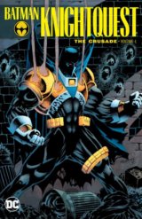 Batman Knightquest: The Crusade (Volume 1)