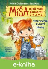 Míša a její malí pacienti: Veterinářka z Lipové kliniky