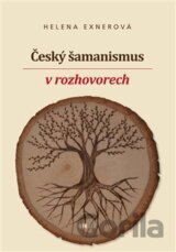 Český šamanismus v rozhovorech