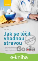Jak se léčit vhodnou stravou, 3. vydání