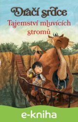 Dračí srdce 2: Tajemství mluvících stromů