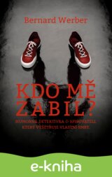 Kdo mě zabil?