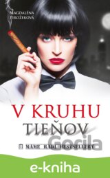 V kruhu tieňov