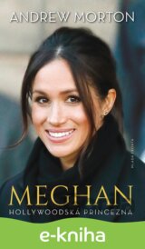 Meghan - Hollywoodská princezna