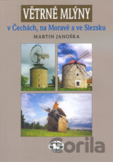 Větrné mlýny v Čechách, na Moravě a ve Slezsku