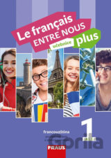 Le français ENTRE NOUS plus 1 UČ (A1.1)