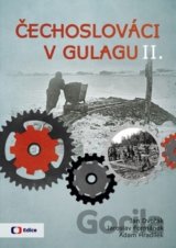 Čechoslováci v Gulagu II.