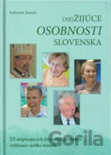 (Ne)žijúce osobnosti Slovenska