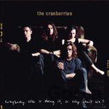 Cranberries:  Everybody Else Is Doing...