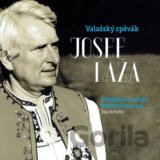 Josef Laža : Valašský zpěvák Josef Laža (1972-1994)