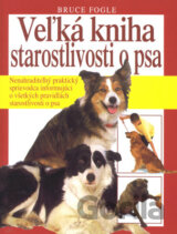 Veľká kniha starostlivosti o psa