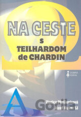 Na ceste s Teilhardom de Chardin