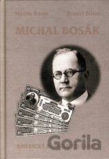 Michal Bosák – americký bankár zo Šariša