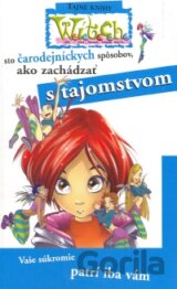 W.I.T.C.H. - sto čarodejníckych spôsobov, ako zaobchádzať s tajomstvom